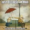 Just because I